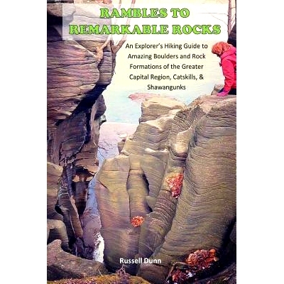 预订 Rambles to Remarkable Rocks: An Explorer’s Guide to Amazing Boulders and Rock Formations of the Greater Capital Re