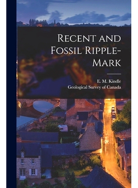 预订 Recent and Fossil Ripple-mark [microform]: 9781013739859