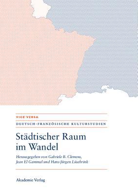 【预订】Städtischer Raum im Wandel/Espaces urbains en mutation 9783050046204