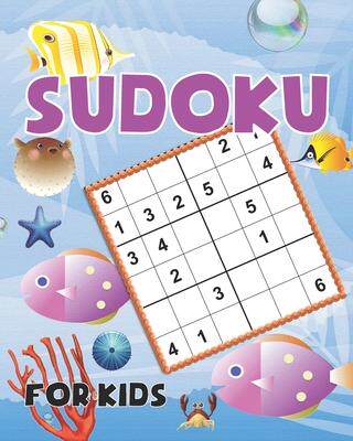 [预订]Sudoku for kids: Under the sea theme Sudoku Puzzles Including three sizes of 4x4, 6x6 and 9x9 with s 9798734603574