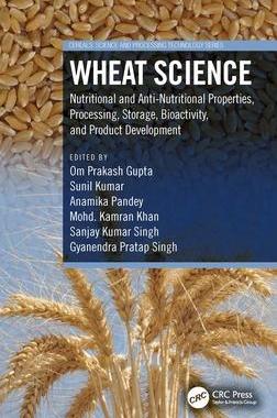 [预订]Wheat Science: Nutritional and Anti-Nutritional Properties, Processing, Storage, Bioactivity, and Pr 9781032293745