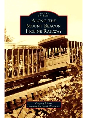 预订 Along the Mount Beacon Incline Railway: 9781531674441