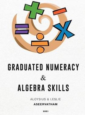 [预订]Graduated Numeracy and Algebra Skills 9781956094114
