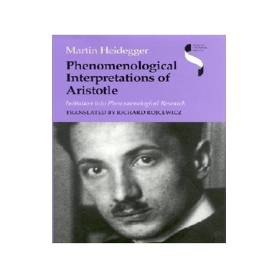 预订 Phenomenological Interpretations of Aristotle