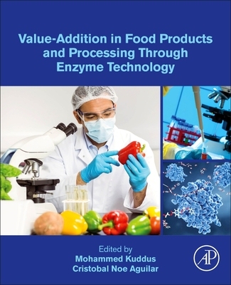 【预订】Value-Addition in Food Products and Processing Through Enzyme Technology 9780323899291