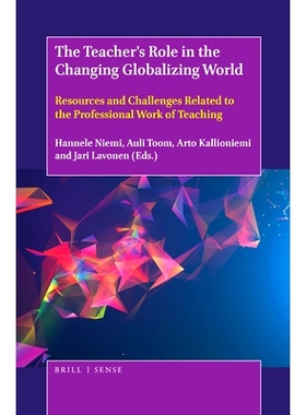 预订 The Teacher’s Role in the Changing Globalizing World: Resources and Challenges Related to the Professional Work of
