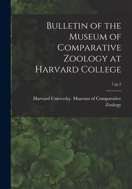 [预订]Bulletin of the Museum of Comparative Zoology at Harvard College; 7 pt.2 9781014215314