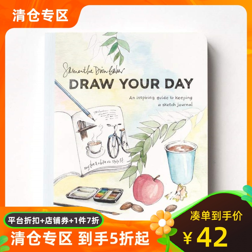 英文原版 Samantha Dion Baker 手绘日志指南 每日插画创作 Draw Your Day: An Inspiring Guide to Keeping a Sketch Journal