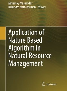 【预订】Application of Nature Based Algorithm in Natural Resource Management