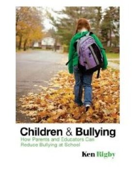 【预售】Children and Bullying - How Parents and Educators Can Reduce Bullying at School
