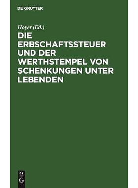 预订 Die Erbschaftssteuer und der Werthstempel von Schenkungen unter Lebenden: Gesetz vom 30. Mai 1873: 9783111312439