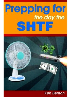 预订 Prepping for the day the SHTF: A complete bug-out and survival plan for life after doomsday.: 9781484873212