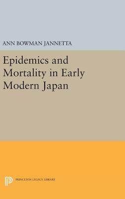 【预订】Epidemics and Mortality in Early Modern Japan