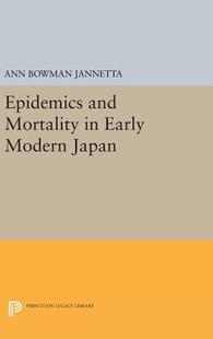and Mortality Modern Epidemics Early Japan 预订
