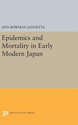 【预订】Epidemics and Mortality in Early Modern Japan