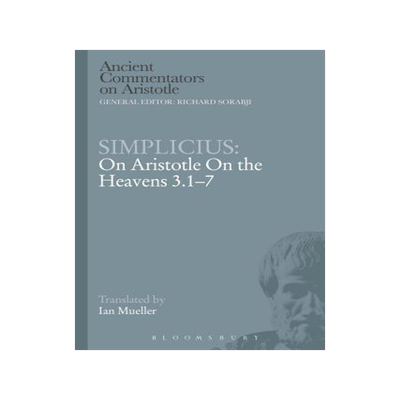 [预订]Simplicius: On Aristotle On the Heavens 3.1-7 9781472557841