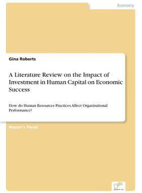 [预订]A Literature Review on the Impact of Investment in Human Capital on Economic Success: How do Human R 9783838683652