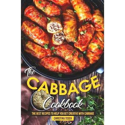 预订 The Cabbage Cookbook: The Best Recipes to Help You Get Creative with Cabbage: 9781080119189