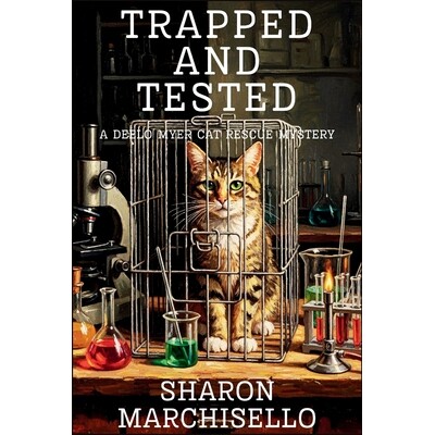 预订 Trapped and Tested: A DeeLo Myer Cat Rescue Mystery 9798898200572