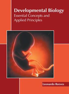 [预订]Developmental Biology: Essential Concepts and Applied Principles 9781639871568