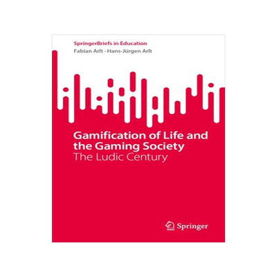 [预订]Gamification of Life and the Gaming Society 9783031459061