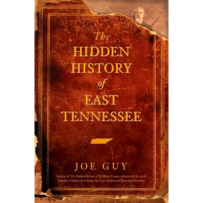 预订 The Hidden History of East Tennessee: 9781540218964