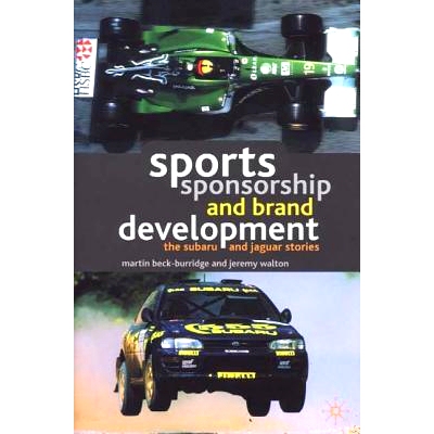 预订 Sports Sponsorship and Brand Development: The Subaru and Jaguar Stories: 9780333925409