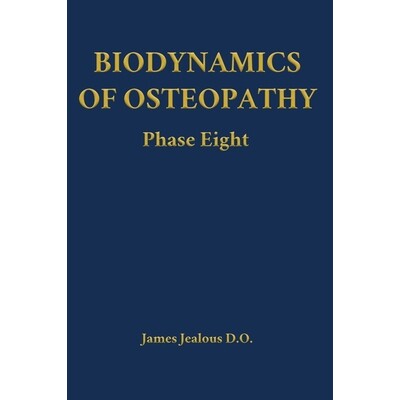 预订 Biodynamics of Osteopathy Phase Eight 9798295539312