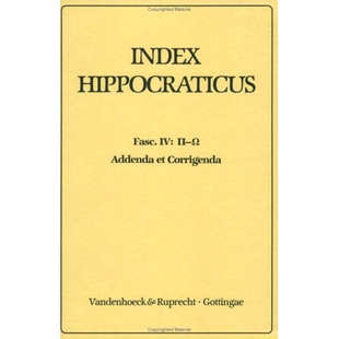 预订 Index Hippocraticus. Fasc. 4 (P-O). Addenda et Corrigenda 希波克拉底索引第 4 册（P-O）增编和更正: 9783525258040