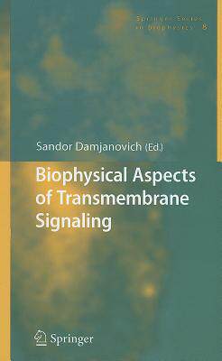 【预订】Biophysical Aspects of Transmembrane Signaling
