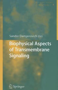 【预订】Biophysical Aspects of Transmembrane Signaling