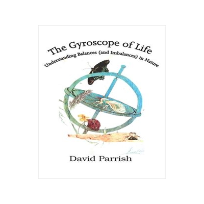 [预订]The Gyroscope of Life: Understanding Balances (and Imbalances) in Nature 9780996774475