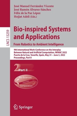 【预订】Bio-inspired Systems and Applications: from Robotics to Ambient Inte 9783031065262