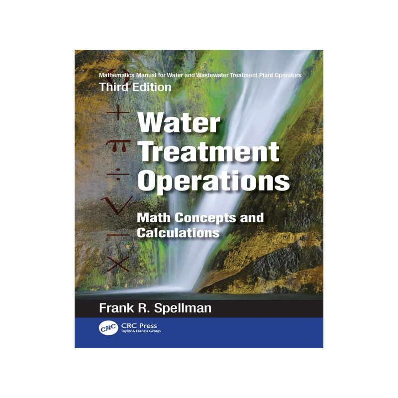 [预订]Mathematics Manual for Water and Wastewater Treatment Plant Operators: Water Treatment Operations 9781032406862