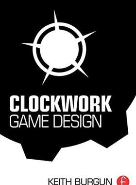[预订]Clockwork Game Design 9781138798731
