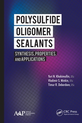 【预订】Polysulfide Oligomer Sealants: Synthesis, Properties and Application 9781774633458