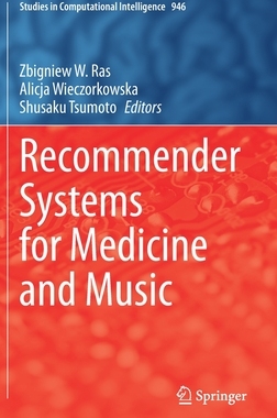 【预订】Recommender Systems for Medicine and Music