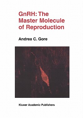 【预订】GnRH: The Master Molecule of Reproduction