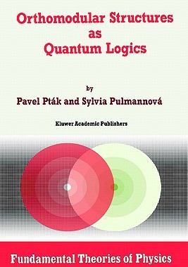 预订 Orthomodular Structures as Quantum Logics