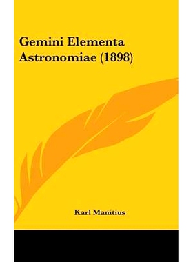 预订 Gemini Elementa Astronomiae (1898): 9781104109882