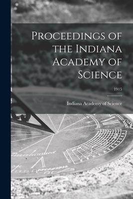 [预订]Proceedings of the Indiana Academy of Science; 1915 9781015025127