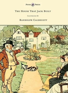 预订 The House That Jack Built - Illustrated by Randolph Caldecott: 9781473334977