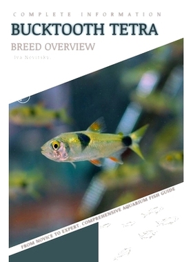 预订 Bucktooth Tetra: From Novice to Expert. Comprehensive Aquarium Fish Guide: 9798399741840