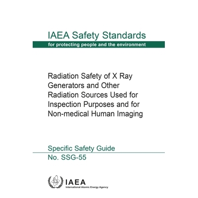 预订 Radiation Safety of X Ray Generators and Other Radiation Sources Used for Inspection Purposes and for Non-Medical H