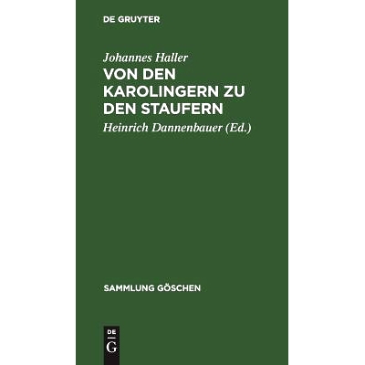 预订 Von den Karolingern zu den Staufern: Die altdeutsche Kaiserzeit (900–1250): 9783111295367