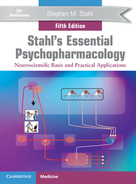【预订】Stahl’s Essential Psychopharmacology: Neuroscientific Basis and Practical Applications