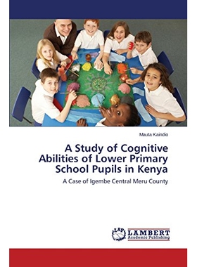 预订 A Study of Cognitive Abilities of Lower Primary School Pupils in Kenya: 9783659205361