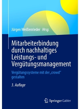 预订 Mitarbeiterbindung durch nachhaltiges Leistungs- und Vergütungsmanagement: Vergütungssysteme mit der 