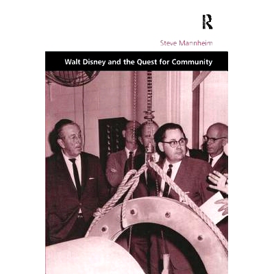 预订 Walt Disney and the Quest for Community: 9781138269682