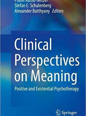 【预售】Clinical Perspectives on Meaning: Positive and Existential Psychotherapy